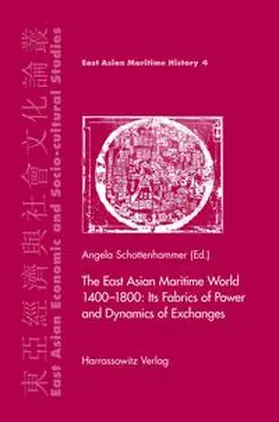 Schottenhammer |  The East Asian Maritime World 1400-1800 | Buch |  Sack Fachmedien