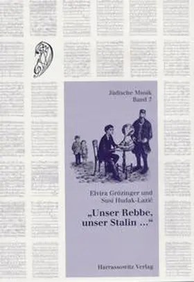 Grözinger / Hudak-Lazic | "Unser Rebbe, unser Stalin..." | Buch | 978-3-447-05689-2 | sack.de