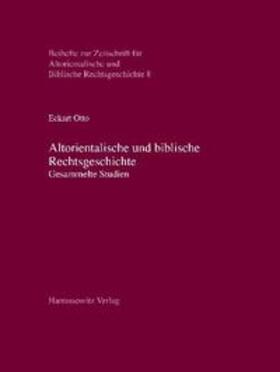 Otto |  Altorientalische und biblische Rechtsgeschichte | Buch |  Sack Fachmedien