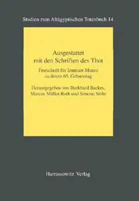 Backes / Müller-Roth / Stöhr |  Ausgestattet mit den Schriften des Thot | Buch |  Sack Fachmedien