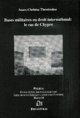 Theodoulou |  Bases militaires en droit internationale: le cas de Chypre | Buch |  Sack Fachmedien