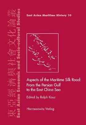 Kauz |  Aspects of the Maritime Silk Road: From the Persian Gulf to the East China Sea | Buch |  Sack Fachmedien