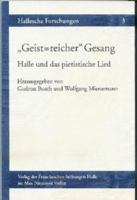 Busch / Miersemann |  „Geist=reicher“ Gesang | Buch |  Sack Fachmedien