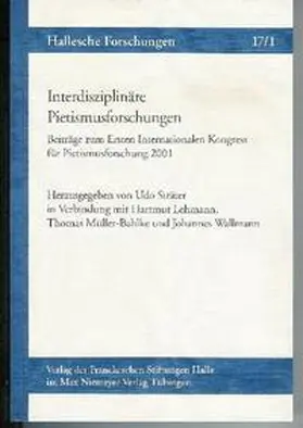 Sträter |  Interdisziplinäre Pietismusforschungen. Beiträge zum Ersten Internationalen Kongress für Pietismusforschung 2001 | Buch |  Sack Fachmedien