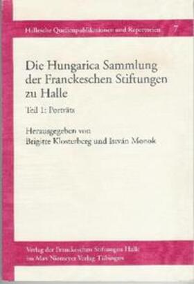 Klosterberg / Monok |  Die Hungarica Sammlung der Franckeschen Stiftungen zu Halle | Buch |  Sack Fachmedien