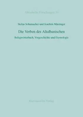 Schumacher / Matzinger |  Die Verben des Altalbanischen | Buch |  Sack Fachmedien