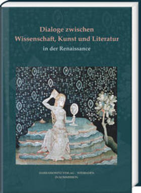 Bergdolt / Pfister |  Dialoge zwischen Wissenschaft, Kunst und Literatur in der Renaissance | Buch |  Sack Fachmedien