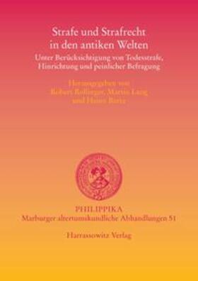 Rollinger / Lang / Barta |  Strafe und Strafrecht in den antiken Welten | Buch |  Sack Fachmedien