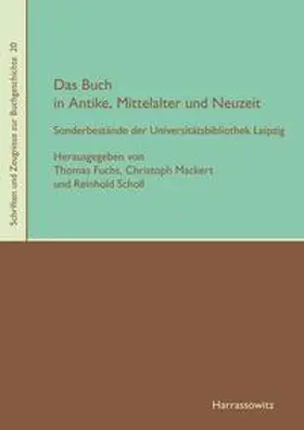 Fuchs / Mackert / Scholl |  Das Buch in Antike, Mittelalter und Neuzeit | Buch |  Sack Fachmedien