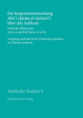 Sobieroj |  Qushayrai, A: Responsensammlung Abu l-Qasim al-Qusairi´s übe | Buch |  Sack Fachmedien