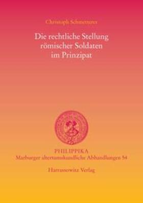 Schmetterer |  Schmetterer, C: Die rechtliche Stellung römischer Soldaten i | Buch |  Sack Fachmedien