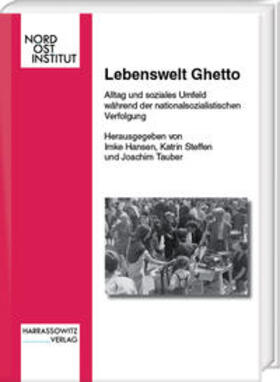 Hansen / Steffen / Tauber |  Lebenswelt Ghetto | Buch |  Sack Fachmedien