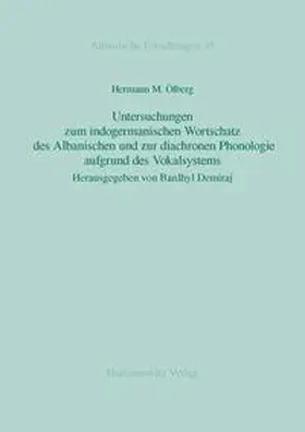 Ölberg / Demiraj | Untersuchungen zum indogermanischen Wortschatz des Albanischen und zur diachronen Phonologie aufgrund des Vokalsystems | Buch | 978-3-447-06959-5 | sack.de