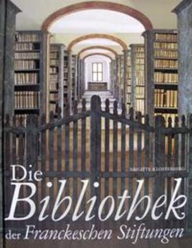Klosterberg |  Die Bibliothek der Franckeschen Stiftungen | Buch |  Sack Fachmedien