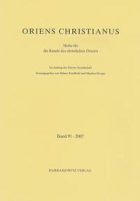 Kaufhold / Kropp |  Oriens Christianus 91 (2007) | Buch |  Sack Fachmedien