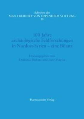 Bonatz / Martin |  100 Jahre archäologische Feldforschungen in Nordost-Syrien -eine Bilanz | Buch |  Sack Fachmedien