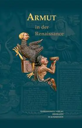 Bergdolt / Tönnesmann / Schmitt |  Armut in der Renaissance | Buch |  Sack Fachmedien