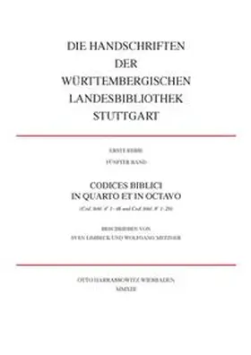 Limbeck / Metzger |  Die Handschriften der Württembergischen Landesbibliothek Stuttgart / Codices biblici in quarto et in octavo | Buch |  Sack Fachmedien