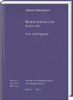 Korth / Miersemann |  Johann Crüger: PRAXIS PIETATIS MELICA. Edition und Dokumentation der Werkgeschichte | Buch |  Sack Fachmedien