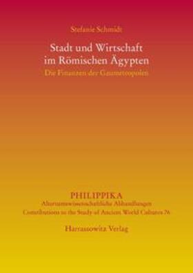 Schmidt |  Stadt und Wirtschaft im Römischen Ägypten | Buch |  Sack Fachmedien