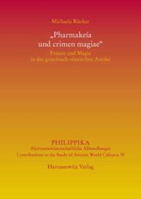 Rücker |  "Pharmakeía und crimen magiae" | Buch |  Sack Fachmedien