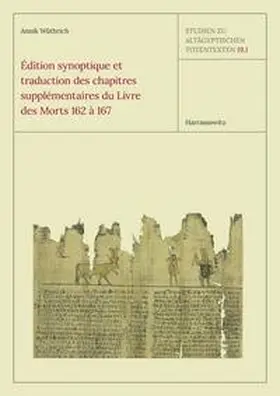 Wüthrich |  Édition synoptique et traduction des chapitres supplémentaires du Livre des Morts 162 à 167 | Buch |  Sack Fachmedien