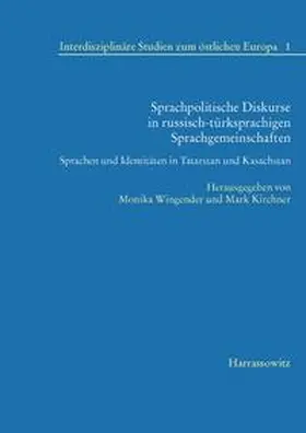 Kirchner / Wingender |  Sprachpolitische Diskurse in russisch-türksprachigen Sprachgemeinschaften | Buch |  Sack Fachmedien