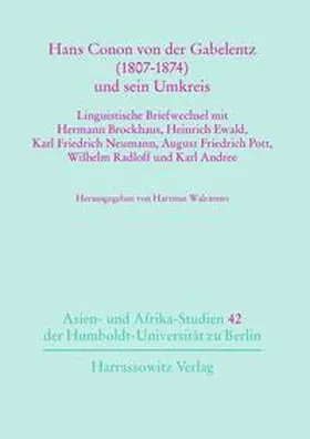 Walravens |  Hans Conon von der Gabelentz (1807-1874)und sein Umkreis | Buch |  Sack Fachmedien