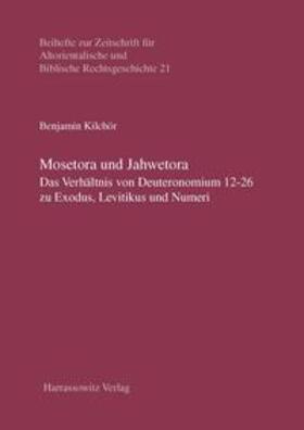 Kilchör |  Mosetora und Jahwetora | Buch |  Sack Fachmedien