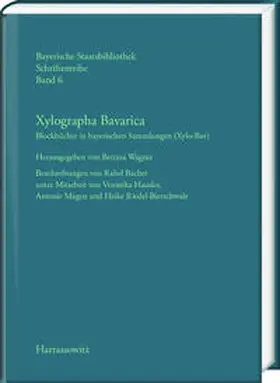 Wagner |  Xylographa Bavarica. Blockbücher in bayerischen Sammlungen (Xylo-Bav) | Buch |  Sack Fachmedien