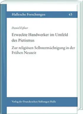 Eißner |  Erweckte Handwerker im Umfeld des Pietismus | Buch |  Sack Fachmedien