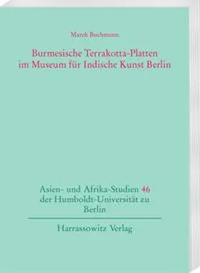 Buchmann |  Burmesische Terrakotta-Platten im Museum für Indische Kunst Berlin | Buch |  Sack Fachmedien