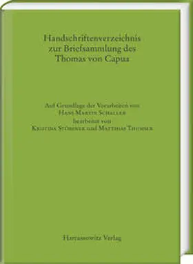 Stöbener / Thumser |  Handschriftenverzeichnis zur Briefsammlung des Thomas von Capua | Buch |  Sack Fachmedien