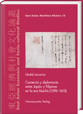 Iaccarino |  Comercio y diplomacia entre Japón y Filipinas en la era Keicho (1596–1615) | Buch |  Sack Fachmedien