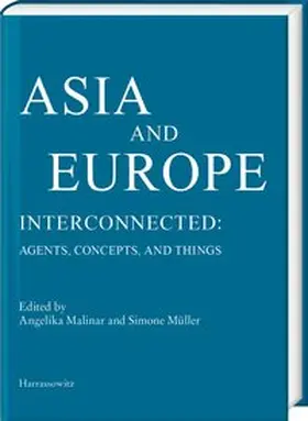 Malinar / Müller |  Asia and Europe – Interconnected: | Buch |  Sack Fachmedien