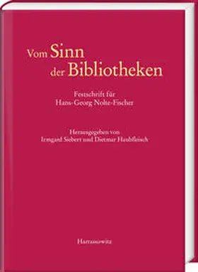 Siebert / Haubfleisch |  Vom Sinn der Bibliotheken | Buch |  Sack Fachmedien