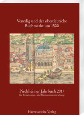 Fuchs / Daniels |  Pirckheimer Jahrbuch 31 (2017): Venedig und der oberdeutsche Buchmarkt um 1500 | Buch |  Sack Fachmedien