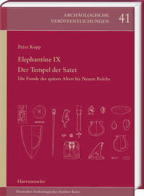 Kopp |  Kopp, P: Elephantine IX. Der Tempel der Satet | Buch |  Sack Fachmedien