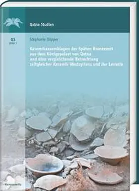 Döpper |  Keramikassemblagen der Späten Bronzezeit aus dem Königspalast von Qatna und eine vergleichende Betrachtung zeitgleicher Keramik Westsyriens und der Levante | Buch |  Sack Fachmedien