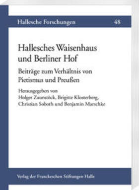 Zaunstöck / Klosterberg / Soboth |  Hallesches Waisenhaus und Berliner Hof | Buch |  Sack Fachmedien