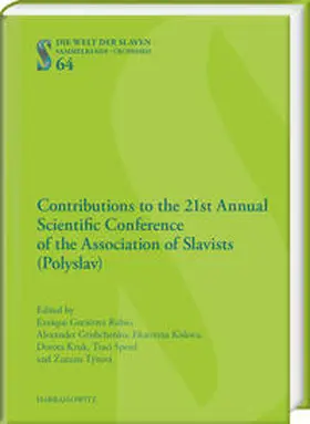 Gutiérrez Rubio / Grishchenko / Kislova |  Contributions to the 21st Annual Scientific Conference of the Association of Slavists (Polyslav) | Buch |  Sack Fachmedien