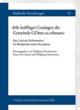 Hirschmann / Korth / Miersemann |  „Mit kräfftigen Gesängen die Gemeinde GOttes zu erbauen“ | Buch |  Sack Fachmedien