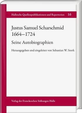 Stork |  Justus Samuel Scharschmid (1664-1724). Seine Autobiographien | Buch |  Sack Fachmedien