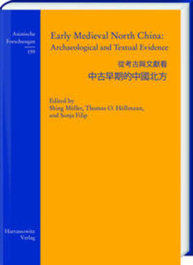 Müller / Höllmann / Filip |  Early Medieval North China: Archaeological and Textual Evidence | Buch |  Sack Fachmedien