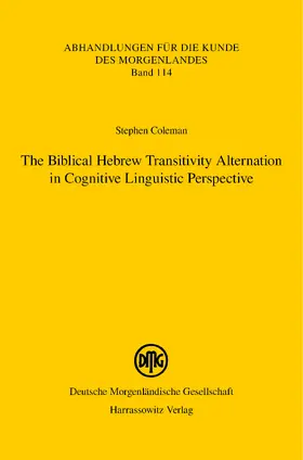 Coleman |  The Biblical Hebrew Transitivity Alternation in Cognitive Linguistic Perspective | Buch |  Sack Fachmedien