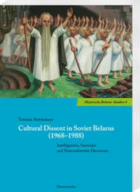 Astrouskaya |  Cultural Dissent in Soviet Belarus (1968–1988) | Buch |  Sack Fachmedien