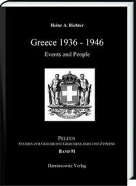Richter |  Greece 1936-1946 | Buch |  Sack Fachmedien