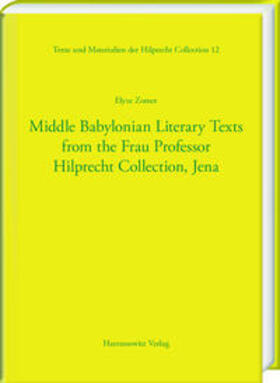 Zomer |  Middle Babylonian Literary Texts from the Frau Professor Hilprecht Collection, Jena | Buch |  Sack Fachmedien