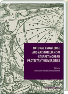Omodeo / Wels |  Natural Knowledge and Aristotelianism at Early Modern Protes | Buch |  Sack Fachmedien