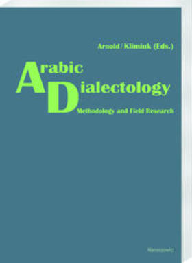 Arnold / Klimiuk |  Arabic Dialectology | Buch |  Sack Fachmedien